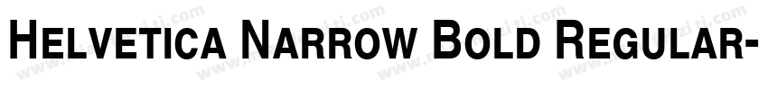 Helvetica Narrow Bold Regular字体转换